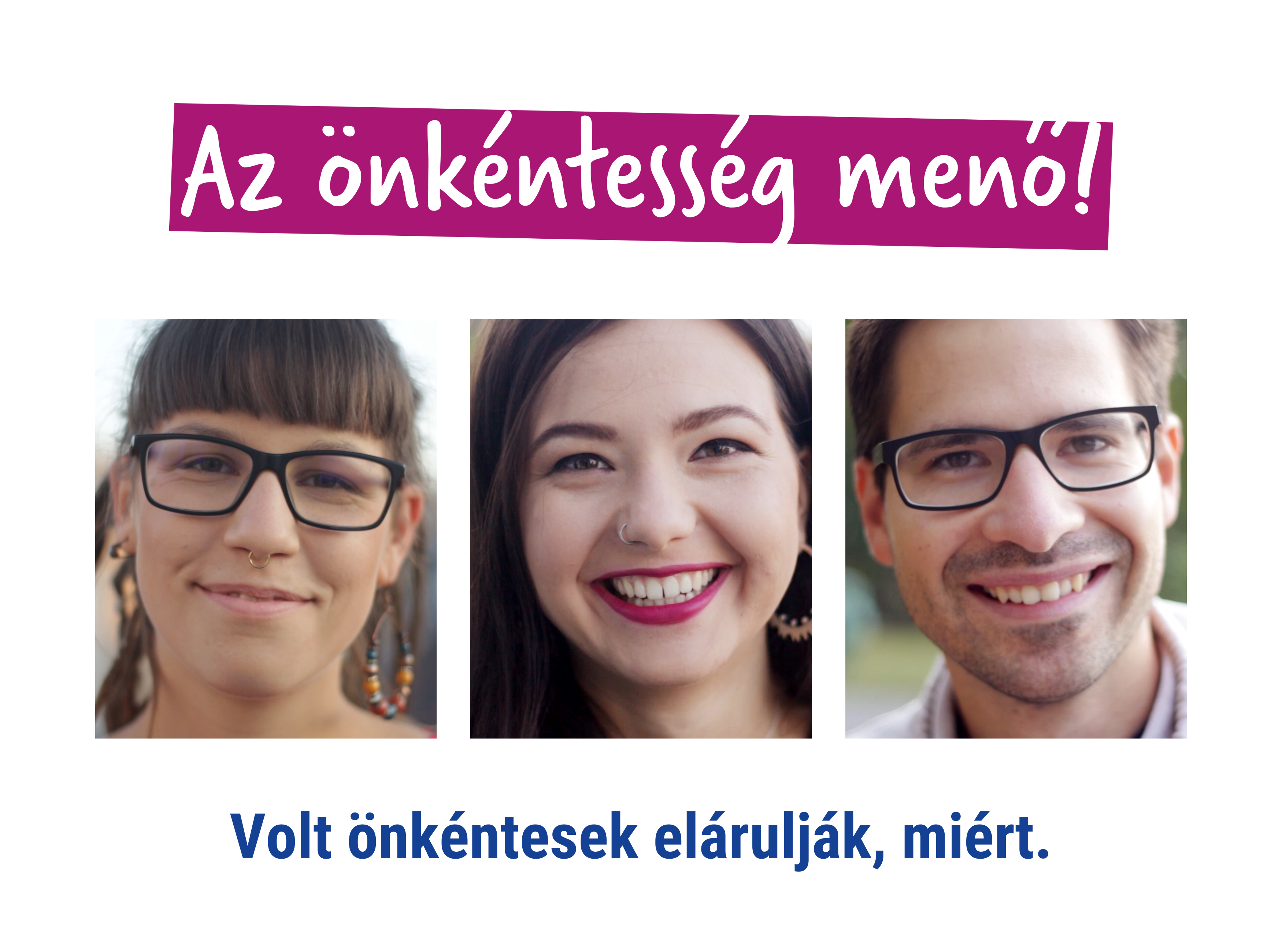 Az önkéntesség menő bannerkép 3 fiatal önkéntes mosolygó portréképe fehér keretben a szlogen felirattal